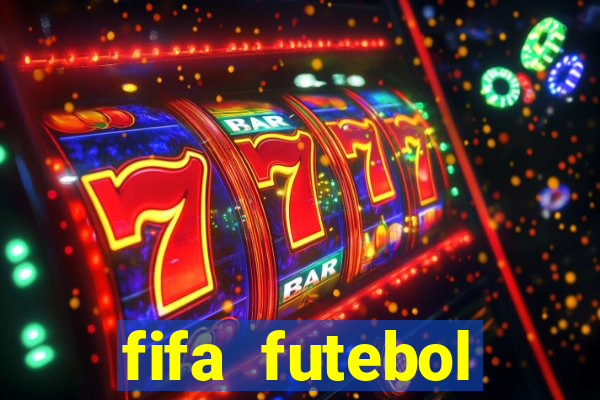 fifa futebol dinheiro infinito